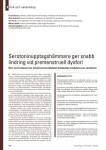 Klinik och vetenskap Elias Eriksson, professor, avdelningen för farmakologi, institutionen för fysiologi och farmakologi Björn Andersch, docent, överläkare, avdelningen för obstetrik och gynekologi