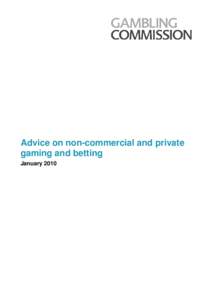 Advice on non-commercial and private gaming and betting - January 2010