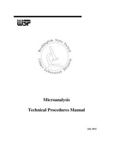 Microanalysis Technical Procedures Manual July 2014  Washington State Patrol Crime Lab Division