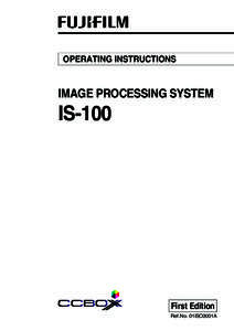 OPERATING INSTRUCTIONS  IMAGE PROCESSING SYSTEM IS-100