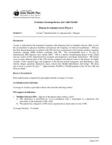 To Initiate a Coverage Review, Call[removed]PRIOR AUTHORIZATION POLICY SUBJECT:  Avonex® (interferon beta-1a, intramuscular