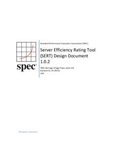 Standard Performance Evaluation Corporation (SPEC)  Server Efficiency Rating Tool (SERT) Design Document[removed]Heritage Village Plaza, Suite 225