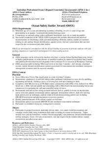 Australian Professional Ocean Lifeguard Association Incorporated (APOLA Inc.) APOLA Postal Address all correspondence: PO Box 6700 COFFS HARBOUR PLAZA NSW 2450 AUSTRALIA