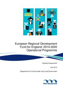 European Regional Development Fund for England: [removed]Operational Programme Equality Assessment July 2014