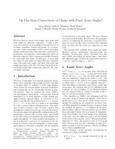 On Flat-State Connectivity of Chains with Fixed Acute Angles ∗ Greg Aloupis, Erik D. Demaine, Henk Meijer, Joseph O’Rourke, Ileana Streinu, Godfried Toussaint Abstract We prove that two classes of fixed-angle, open c