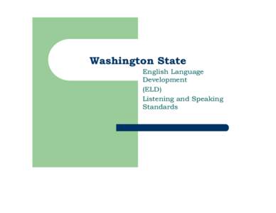 Washington State English Language Development (ELD) Listening and Speaking Standards