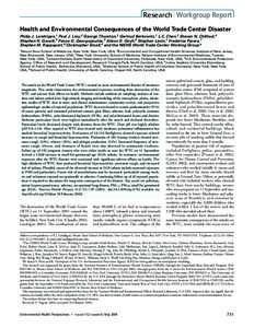 Research Workgroup Report Health and Environmental Consequences of the World Trade Center Disaster Philip J. Landrigan,1 Paul J. Lioy,2 George Thurston,3 Gertrud Berkowitz,1 L.C. Chen,3 Steven N. Chillrud,4 Stephen H. Ga