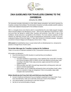 ZIKA GUIDELINES FOR TRAVELLERS COMING TO THE CARIBBEAN January 12, 2016 _________________________________________________________________________________ This document provides information on Zika (ZIKV) disease preventi