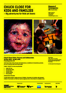 CHUCK CLOSE FOR KIDS AND FAMILIES – Big adventures for little art lovers  MEDIA CONTACT: