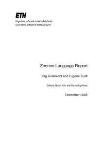 Zonnon Language Report Jürg Gutknecht and Eugene Zueff Editors: Brian Kirk and David Lightfoot