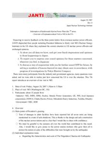 August 29, 2007 Rev. 0 Japan Nuclear Technology Institute Information of Kashiwazaki-Kariwa Power Plant (the 7th news) - Overview of Explanation about Visit to NEI in the US -