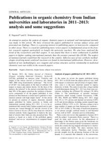 GENERAL ARTICLES  Publications in organic chemistry from Indian universities and laboratories in 2011–2013: analysis and some suggestions K. Nagaiah* and G. Srimannarayana