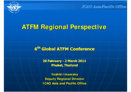 1  ICAO Asia/Pacific Office ATFM Regional Perspective