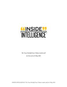 The Texas Weekly/Texas Tribune insider poll for the week of 8 May 2015 INSIDE INTELLIGENCE: The Texas Weekly/Texas Tribune insider poll for 8 May 2015  INSIDE INTELLIGENCE: The Texas Weekly/Texas Tribune insider poll fo