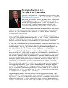 Ron Knecht, MS, JD & PE Nevada State Controller 101 North Carson Street Ste. 5; Carson City, NV; E-mail: ; Phone; FAXRon Knecht, an economist, financial and