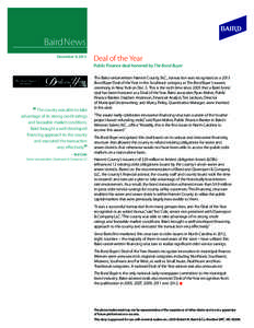 Baird News December 9, 2013 Deal of the Year  Public Finance deal honored by The Bond Buyer