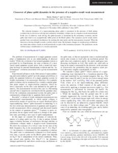 RAPID COMMUNICATIONS  PHYSICAL REVIEW B 75, 220501共R兲 共2007兲 Crossover of phase qubit dynamics in the presence of a negative-result weak measurement Rusko Ruskov* and Ari Mizel