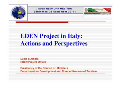 EDEN NETWORK MEETING (Bruxelles, 28 September[removed]EDEN Project in Italy: Actions and Perspectives Lucio d’Amore