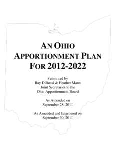 AN OHIO APPORTIONMENT PLAN FOR[removed]Submitted by Ray DiRossi & Heather Mann Joint Secretaries to the