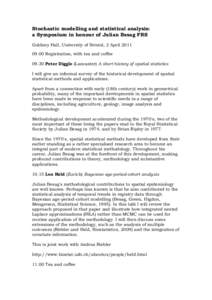 Julian Besag / Markov processes / Spatial data analysis / Markov chain Monte Carlo / Random field / Markov chain / Spatial analysis / Stochastic / Risk factors for breast cancer / Statistics / Markov models / Fellows of the Royal Society