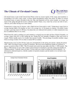 The Climate of Cleveland County Cleveland County is part of the Central Great Plains in the far western regions of the county and transitions to Crosstimbers over most of the county. Average annual precipitation ranges from about 36 inches in western