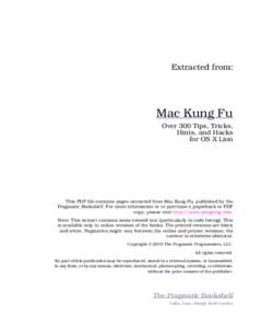 Extracted from:  Mac Kung Fu Over 300 Tips, Tricks, Hints, and Hacks for OS X Lion