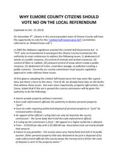 WHY ELMORE COUNTY CITIZENS SHOULD VOTE NO ON THE LOCAL REFERENDUM (Updated on Oct. 13, 2014) On November 4th, citizens in the unincorporated areas of Elmore County will have the opportunity to vote for the “Limited Sel