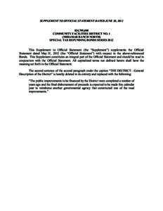 SUPPLEMENT TO OFFICIAL STATEMENT DATED JUNE 20, 2012 $24,795,000 COMMUNITY FACILITIES DISTRICT NO. 1 (MIRAMAR RANCH NORTH) SPECIAL TAX REFUNDING BONDS SERIES 2012