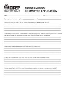 PROGRAMMING COMMITTEE APPLICATION Name________________________________________________________ Best way to contact you: 	  Date: _________________________