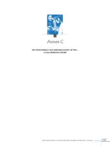 Annex C THE DEVELOPMENT AND IMPLEMENTATION OF PISA – A COLLABORATIVE EFFORT What Makes Schools Successful? Resources, Policies and Practices – Volume IV  © OECD 2013