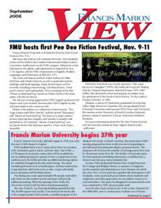 September 2006 FMU hosts first Pee Dee Fiction Festival, Nov[removed]Francis Marion University will hold the first Pee Dee Fiction