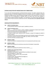 Equivalent M21 NBS NBT Diffutherm onto Timber (EWI for rendering) EXTERNAL INSULATION WITH RENDER FINISH ONTO TIMBER FRAME To be read with Preliminaries/General conditions/Technical manuals. The details contained within 