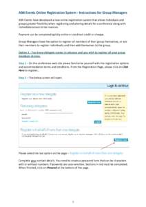 ASN Events Online Registration System - Instructions for Group Managers ASN Events have developed a new online registration system that allows individuals and groups greater flexibility when registering and altering deta