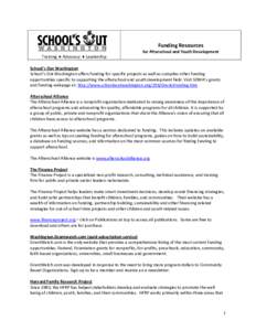 Funding Resources Training  Advocacy  Leadership for Afterschool and Youth Development  School’s Out Washington