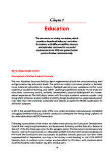 Chapter 7  Education The new senior secondary curriculum, which provides a broad and balanced curriculum for students with different abilities, interests