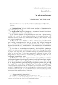 LAW LIBRARY JOURNAL Vol. 103:[removed]Back and Forth[removed]The Role of Conferences* Christine Sellers** and Phillip Gragg***