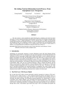 Re-visiting Tourism Information Search Process: From Smartphone Users’ Perspective Chaang-Iuan Hoa Yu-Lan Yuanb a