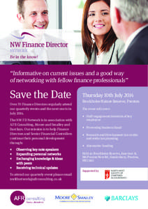 Be in the know!  “Informative on current issues and a good way of networking with fellow finance professionals”  Save the Date