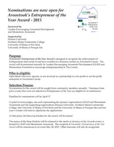 Nominations are now open for Aroostook’s Entrepreneur of the Year AwardSponsored by: Leaders Encouraging Aroostook Development and Momentum Aroostook