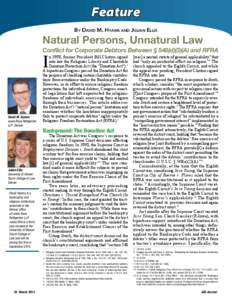 Feature By David M. Hyams and Julian Ellis Natural Persons, Unnatural Law Conflict for Corporate Debtors Between § 548(d)(3)(A) and RFRA