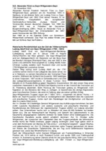 S.D. Alexander Fürst zu Sayn-Wittgenstein-Sayn * 22. November 1943 Alexander Konrad Friedrich Heinrich Fürst zu SaynWittgenstein-Sayn, geboren am 22. November 1943 in Salzburg, ist als ältester Sohn von Ludwig Fürst 