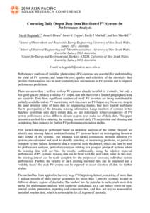 Correcting Daily Output Data from Distributed PV Systems for Performance Analysis Navid Haghdadi1,3, Anna G Bruce1, Jessie K Copper1, Emily J Mitchell1, and Iain MacGill2,3 1  School of Photovoltaic and Renewable Energy 