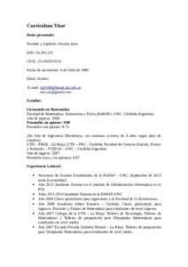 Currículum Vitae Datos personales Nombre y Apellido: Nicolás Jares DNI: CUIL: Fecha de nacimiento: 6 de Abril de 1989.