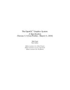R The OpenGL Graphics System: A Specification (Version 3.3 (Core Profile) - March 11, 2010)
