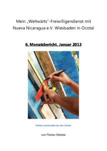 0HLQÅ:HOWZlUWV´-Freiwilligendienst mit Nueva Nicaragua e.V. Wiesbaden in Ocotal ✁  ✂