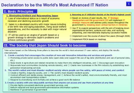 Declaration to be the World’s Most Advanced IT Nation  1 I. Basic Principles 1. Eliminating Gridlock and Rejuvenating Japan