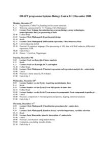 Draft programme: Systems Biology Course 8-11 December 2008