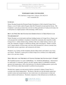 EMBEDDED PHILANTHROPY PROFILE From “Embedded Funders and Community Change: Profiles” (Chapin Hall Working Paper, 2006) WOODARD FAMILY FOUNDATION 40 S. 6th Street, Cottage Grove, Oregon, ([removed]