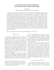 Sierra Nevada Framework Smoke Monitoring: Testing Implementation Through a Pilot Program Trent Procter USDA Forest Service, Southwest Region, Porterville, California An increasing need to treat hazardous fuel conditions 