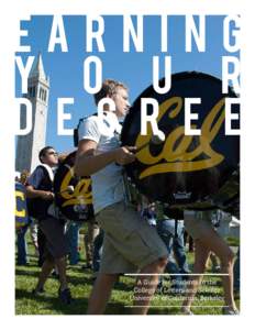 Earning Y o u r D e g r e e A Guide for Students in the College of Letters and Science